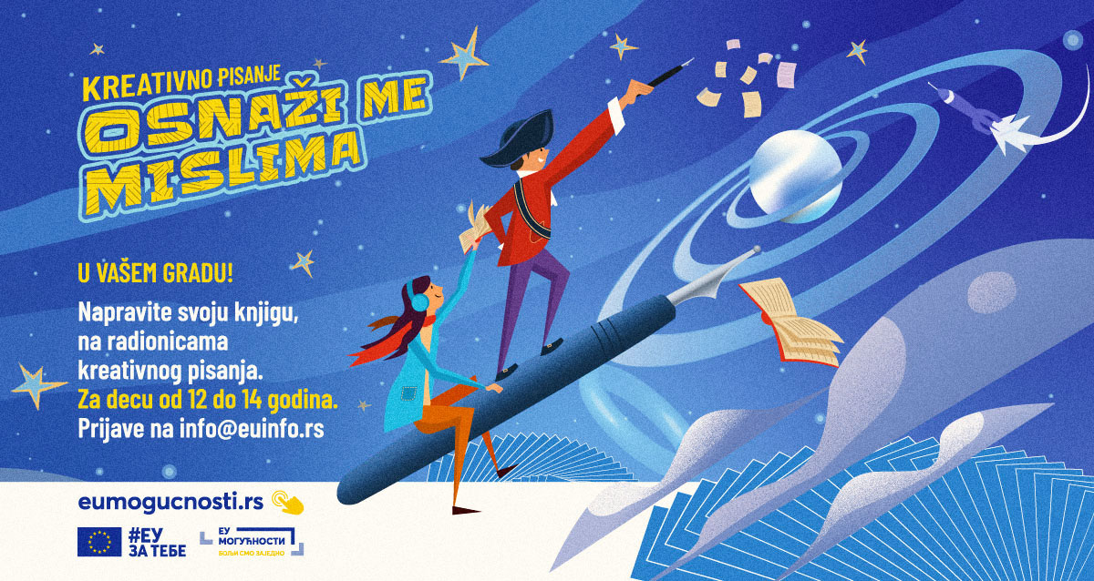 EU info mreža organizuje radionice kreativnog pisanja “Osnaži me mislima” namenjene deci uzrasta od 12 do 14 godina.